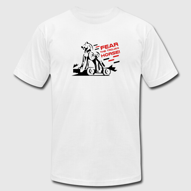 Fear the Trojan Horse